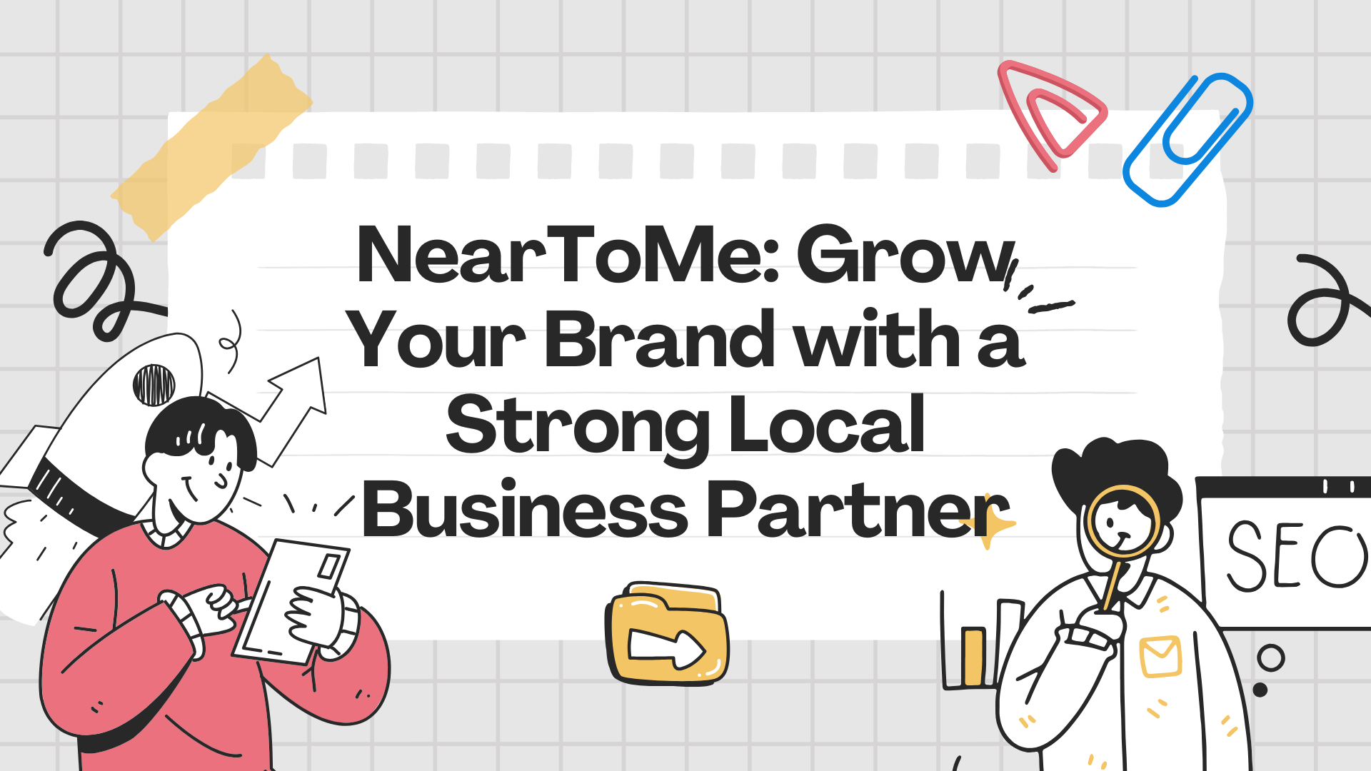 NearToMe: Grow Your Brand with a Strong Local Business Partner